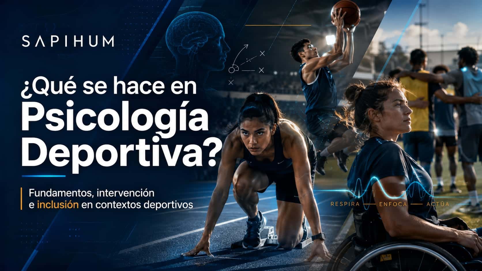 ¿Qué se hace en Psicología Deportiva? Fundamentos, intervención e inclusión en contextos deportivos